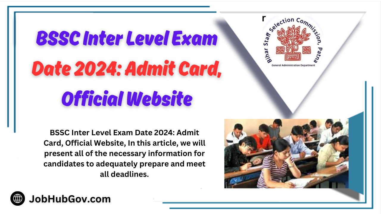 BSSC Inter Level Exam Date 2024