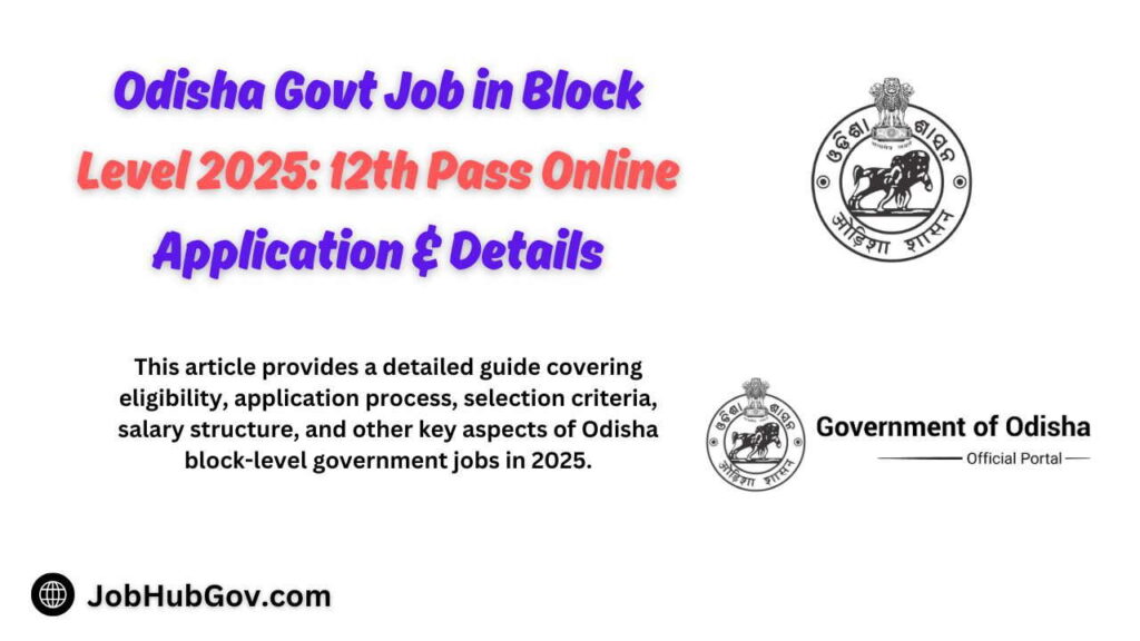 Odisha Govt Job in Block Level 2025